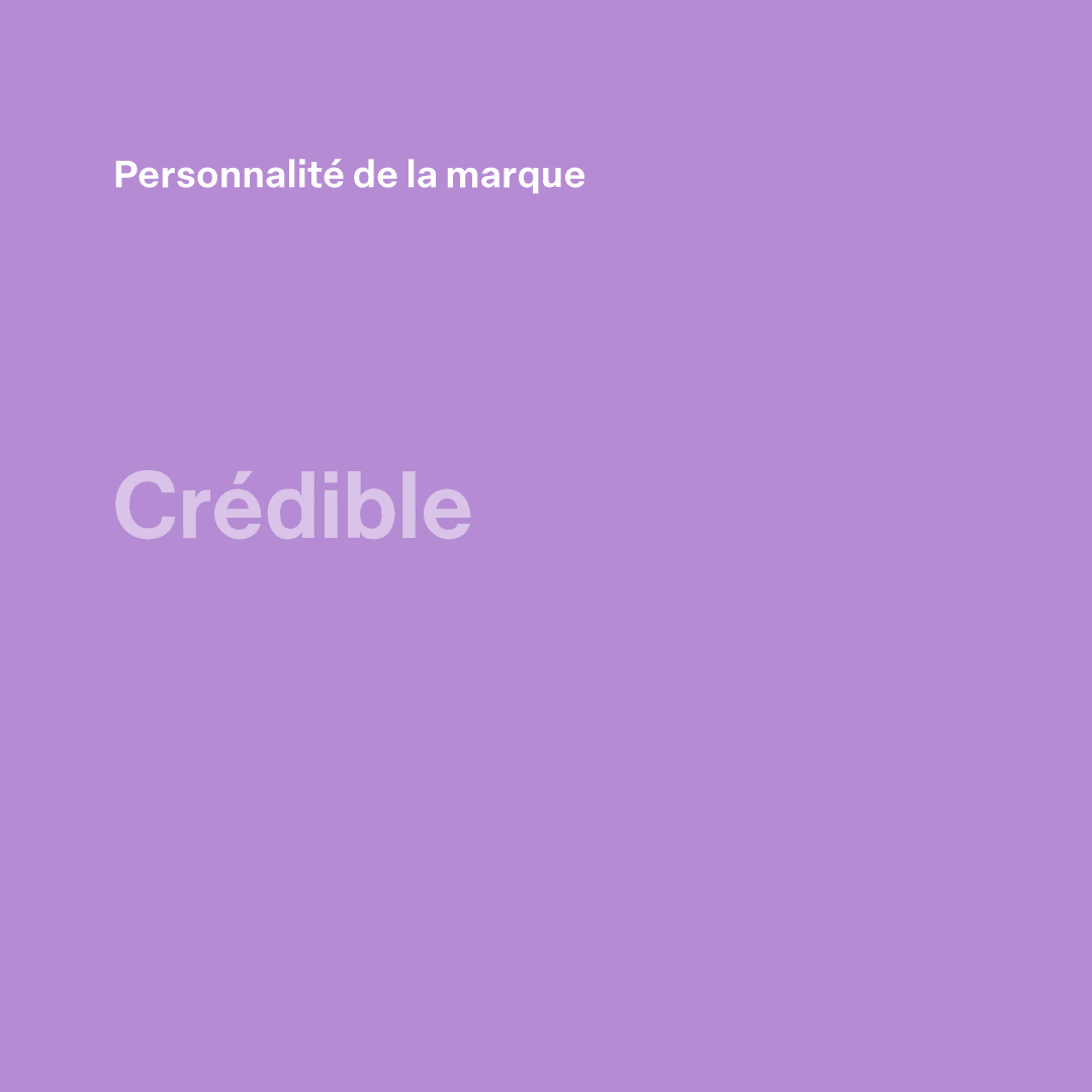 Fond violet avec, en haut à gauche, l'inscription « Personnalité de la marque » en blanc et, au centre, le mot « Crédible » en gros caractères.